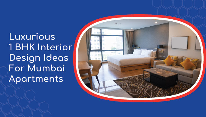 Luxurious 1 BHK Interior Design Ideas For Mumbai Apartments 01