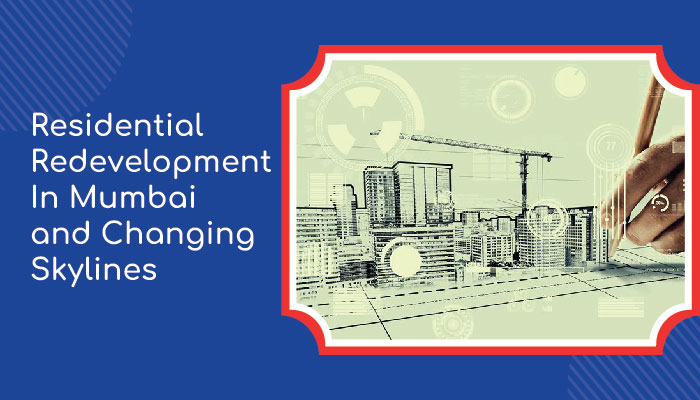 Residential Redevelopment In Mumbai and Changing Skylines 01